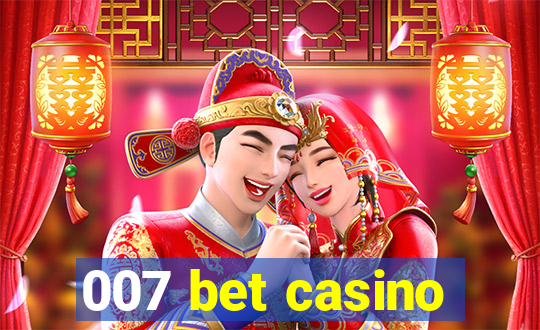 007 bet casino